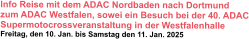 Info Reise mit dem ADAC Nordbaden nach Dortmund zum ADAC Westfalen, sowei ein Besuch bei der 40. ADAC Supermotocrossveranstaltung in der Westfalenhalle  Freitag, den 10. Jan. bis Samstag den 11. Jan. 2025
