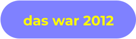 das war 2012